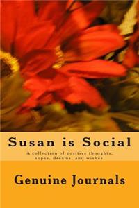 Susan is Social