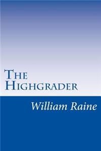 Highgrader