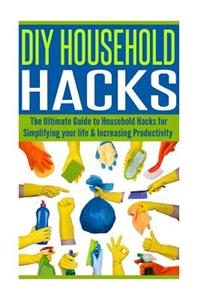 DIY Household Hacks