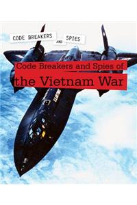 Code Breakers and Spies of the Vietnam War
