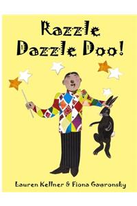 Razzle Dazzle Doo