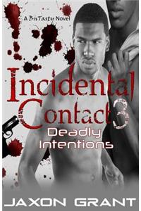 Incidental Contact 3