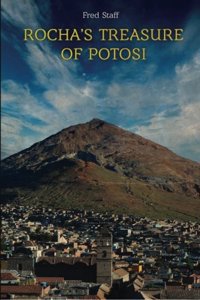 Rocha's Treasure of Potosi