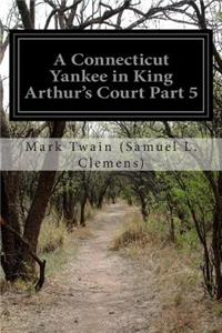 Connecticut Yankee in King Arthur's Court Part 5