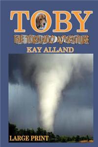 Toby the Tornado Adventure