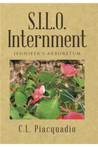 S.I.L.O. Internment: Jennifer's Arboretum