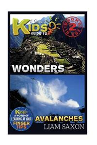 A Smart Kids Guide to Wonders and Avalanches: A World of Learning at Your Fingertips