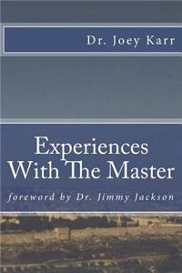Experiences With The Master