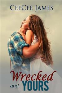 Wrecked and Yours