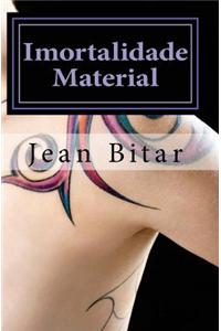 Imortalidade Material