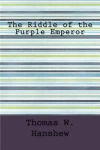The Riddle of the Purple Emperor