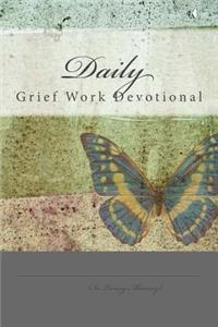 Daily Grief Work Devotional