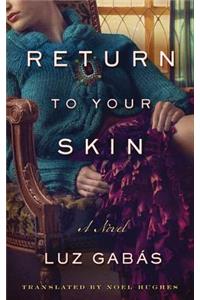 Return to Your Skin