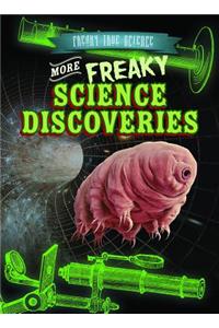 More Freaky Science Discoveries