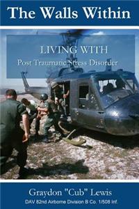 Walls Within . Living with PTSD