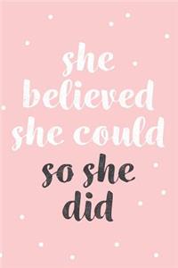 She Believed She Could So She Did