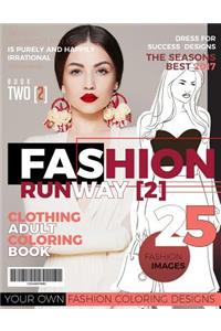 Fashion Runway 2- Clothing Adult Coloring Book