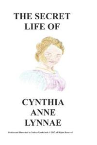 Secret Life of Cynthia Anne Lynnae