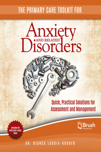 Primary Care Toolkit for Anxiety and Related Disorders