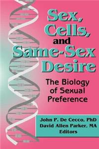 Sex, Cells, and Same-Sex Desire