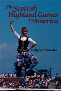Scottish Highland Games in America, The