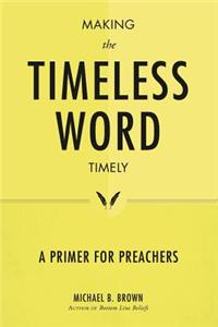 Making the Timeless Word Timely