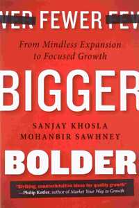 Fewer, Bigger, Bolder