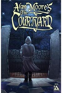 Alan Moore's The Courtyard (Color Edition)