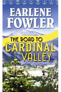 The Road to Cardinal Valley