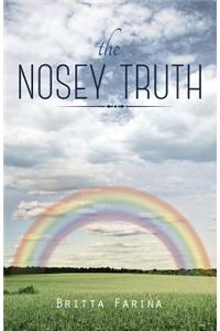 The Nosey Truth