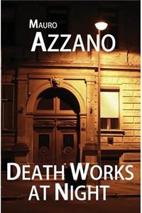 Death Works at Night