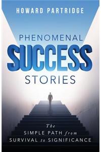 Phenomenal Success Stories