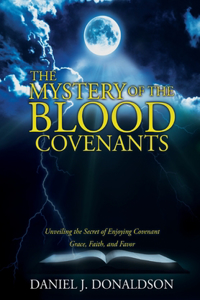 Mystery of the Blood Covenants