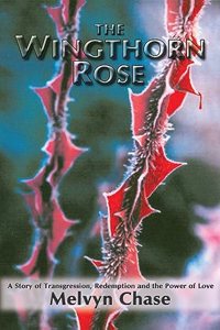 Wingthorn Rose: A Story of Transgression, Redemption, and the Power of Love