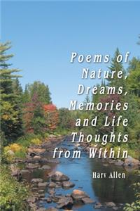 Poems of Nature, Dreams, Memories and Life Thoughts from Within