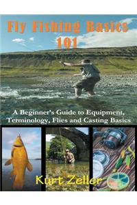 Fly Fishing 101 (Large Print)