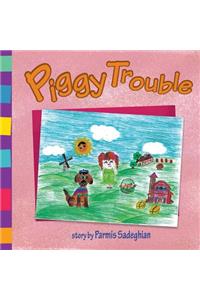 Piggy Trouble