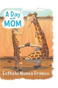Day with Mom