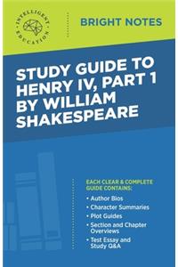 Study Guide to Henry IV, Part 1 by William Shakespeare