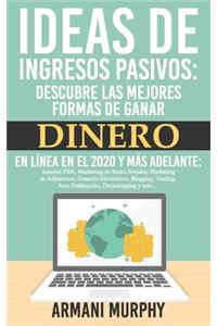 Ideas de Ingresos Pasivos