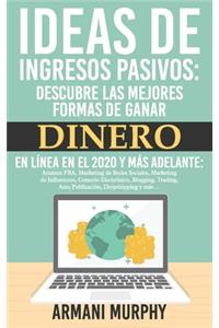 Ideas de Ingresos Pasivos