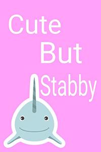 Cute But Stabby