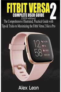 FITBIT VERSA 2 COMPLETE USER GUIDE (2020 Edition)