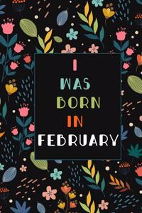 was born in February birthday gift notebook flower