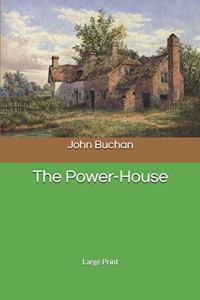 The Power-House