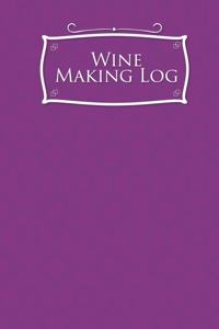 Wine Making Log