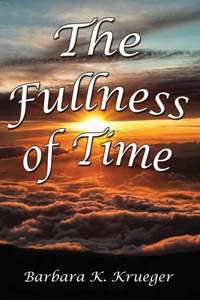 Fullness of Time