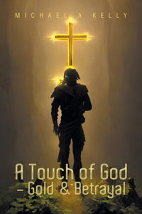 Touch of God - Gold & Betrayal