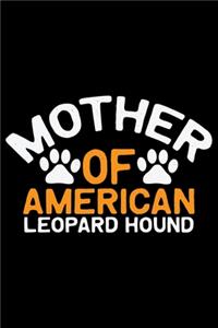 Mother Of American Leopard Hound