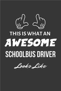 This Is What An Awesome Schoolbus Driver Looks Like Notebook